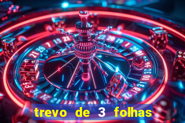 trevo de 3 folhas significado espiritual